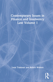 Contemporary Issues in Finance and Insolvency Law Volume 1 by Leon Trakman, Robert Walters, 9781032318844