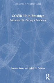 COVID-19 in Brooklyn (Everyday Life During a Pandemic) by Jerome Krase, Judith DeSena, 9781032295541