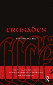 Crusades (Volume 21) by Jonathan Phillips, Iris Shagrir, Benjamin Z. Kedar, 9781032378268