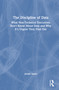The Discipline of Data (What Non-Technical Executives Don't Know About Data and Why It's Urgent They Find Out) by Jerald Savin, 9781032280783