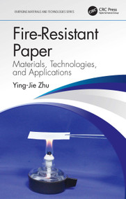 Fire-Resistant Paper (Materials, Technologies, and Applications) by Ying-Jie Zhu, 9780367700065