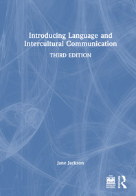 Introducing Language and Intercultural Communication by Jane Jackson, 9781032365213