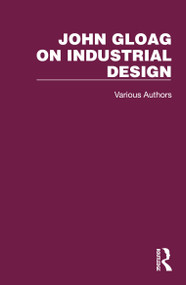 John Gloag on Industrial Design by John Gloag, 9781032363097