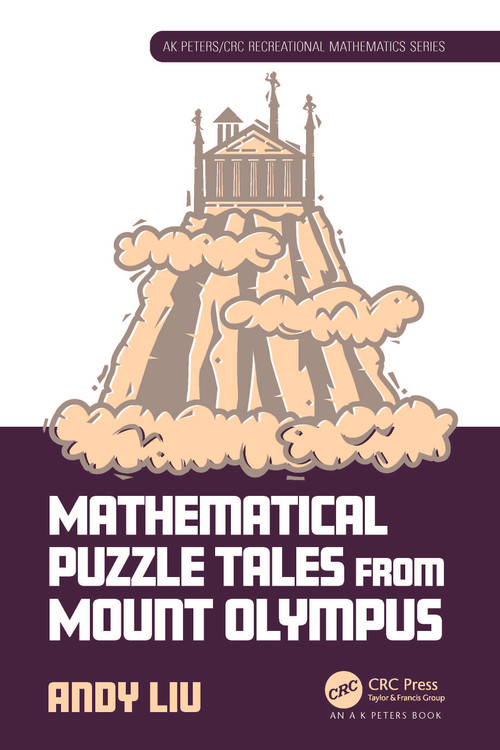 Mathematical Puzzle Tales from Mount Olympus by Andy Liu, 9781032424545