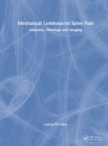 Mechanical Lumbosacral Spine Pain (Anatomy, Histology and Imaging) by Lynton GF Giles, 9781032326443