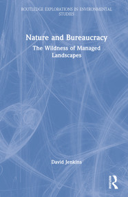 Nature and Bureaucracy (The Wildness of Managed Landscapes) by David Jenkins, 9781032285672