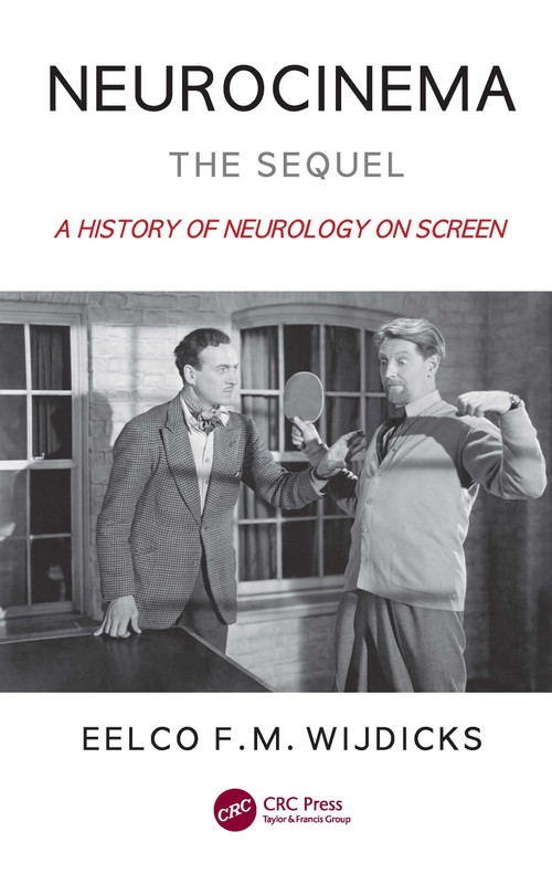Neurocinema-The Sequel (A History of Neurology on Screen) by Eelco F. M. Wijdicks, 9781032220055