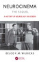Neurocinema-The Sequel (A History of Neurology on Screen) by Eelco F. M. Wijdicks, 9781032220055