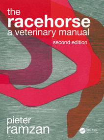 The Racehorse (A Veterinary Manual) by Piet Ramzan, 9780367428310