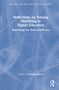 Reflections on Valuing Wellbeing in Higher Education (Reforming our Acts of Self-care) by Narelle Lemon, 9781032081526