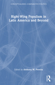 Right-Wing Populism in Latin America and Beyond by Anthony W. Pereira, 9781032318530