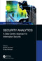 Security Analytics (A Data Centric Approach to Information Security) by Mehak Khurana, Shilpa Mahajan, 9781032072418