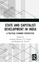 State and Capitalist Development in India (A Political Economy Perspective) by Surinder Kumar, C S. Verma, Prashant K. Trivedi, 9781032667355