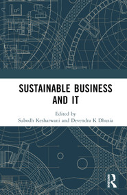 Sustainable Business and IT by Subodh Kesharwani, Devendra K Dhusia, 9781032515014