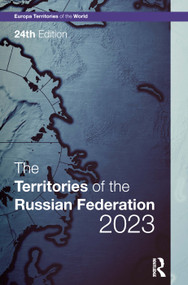 The Territories of the Russian Federation 2023 by Europa Publications, 9781032469744