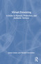Virtual Presenting (A Guide to Formats, Production and Authentic Delivery) by Jamie Cohen, Michael Sorrentino, 9781032271859