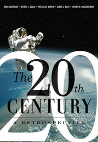 The 20th Century: A Retrospective by Choi Chatterjee, 9780813326917