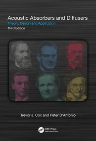 Acoustic Absorbers and Diffusers (Theory, Design and Application) by Trevor Cox, Peter D'Antonio, 9781498740999