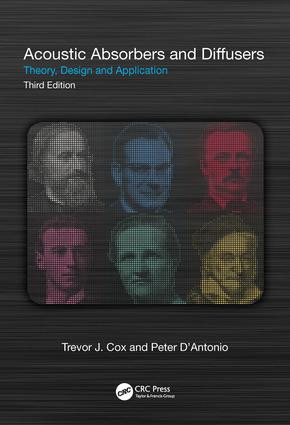 Acoustic Absorbers and Diffusers (Theory, Design and Application) by Trevor Cox, Peter D'Antonio, 9781498740999