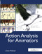 Action Analysis for Animators by Chris Webster, 9781138403222