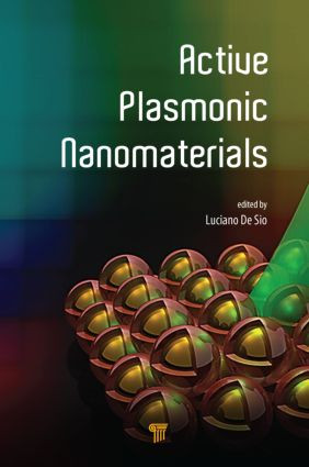 Active Plasmonic Nanomaterials by Luciano De Sio, 9789814613002