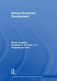 African Economic Development by Steven Langdon, Archibald R.M. Ritter, Yiagadeesen Samy, 9781138915008