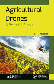 Agricultural Drones (A Peaceful Pursuit) by K. R. Krishna, 9781771885959