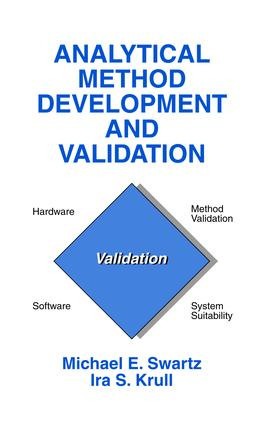 Analytical Method Development and Validation by Michael E. Swartz, Ira S. Krull, 9781138402560