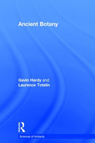Ancient Botany by Gavin Hardy, Laurence Totelin, 9780415311199