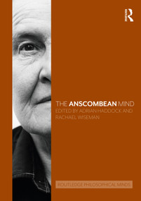 The Anscombean Mind by Adrian Haddock, Rachael Wiseman, 9781138551367