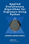 Applied Evolutionary Algorithms for Engineers using Python by Leonardo Azevedo Scardua, 9780367263133
