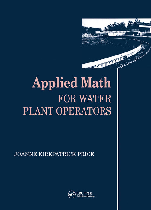 Applied Math for Water Plant Operators by Joanne K. Price, 9780877628743