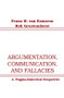 Argumentation, Communication, and Fallacies (A Pragma-dialectical Perspective) by Frans H. van Eemeren, Rob Grootendorst, 9781138144552
