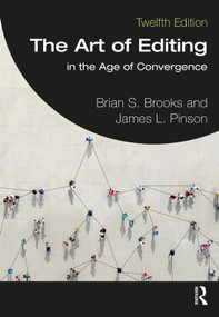 The Art of Editing (in the Age of Convergence) by Brian S. Brooks, James L. Pinson, 9780367820107