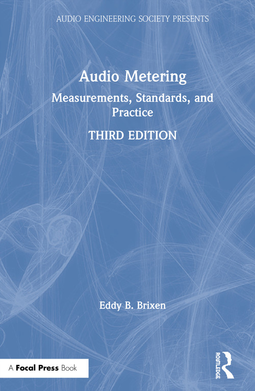 Audio Metering (Measurements, Standards and Practice) by Eddy Brixen, 9781138909120