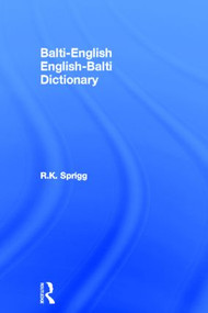 Balti-English English-Balti Dictionary by R. K. Sprigg, 9780700713806