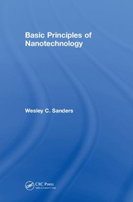 Basic Principles of Nanotechnology by Wesley Sanders, 9781138488281