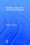 Behavior Analysis for School Psychologists by Michael I. Axelrod, 9781138121492