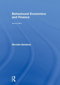 Behavioural Economics and Finance by Michelle Baddeley, 9780415792189