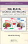 Big Data in Omics and Imaging (Integrated Analysis and Causal Inference) by Momiao Xiong, 9780815387107