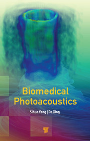 Biomedical Photoacoustics by Sihua Yang, Da Xing, 9789814774581
