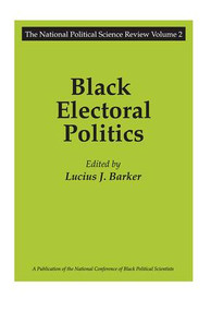 Black Electoral Politics (Participation, Performance, Promise) by Lucius J. Barker, 9781138519619