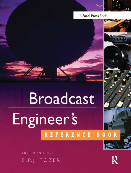 Broadcast Engineer's Reference Book by EPJ Tozer, 9780240519081