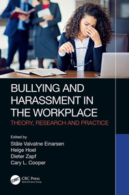 Bullying and Harassment in the Workplace (Theory, Research and Practice) by Ståle Valvatne Einarsen, Helge Hoel, Dieter Zapf, Cary L. Cooper, 9781138616011