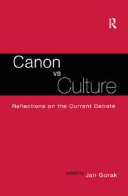 Canon Vs. Culture (Reflections on the Current Debate) by Jan Groak, 9780815308898