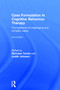 Case Formulation in Cognitive Behaviour Therapy (The Treatment of Challenging and Complex Cases) by Chris Taylor, Judith Johnson, 9780415741781