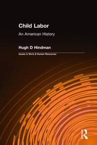 Child Labor (An American History) by Hugh D Hindman, 9780765609359