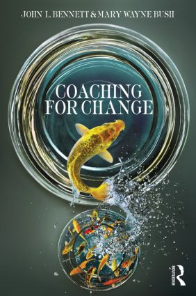Coaching for Change by John L. Bennett, Mary Wayne Bush, 9780415898034