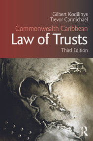 Commonwealth Caribbean Law of Trusts (Third Edition) by Gilbert Kodilinye, Trevor Carmichael, 9780415663458