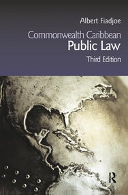 Commonwealth Caribbean Public Law by Albert Fiadjoe, 9781138128521